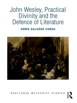 cover image of John Wesley, Practical Divinity and the Defence of Literature
